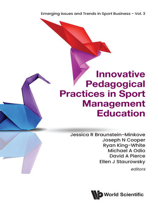 Title details for Innovative Pedagogical Practices In Sport Management Education by Jessica R Minkove - Wait list